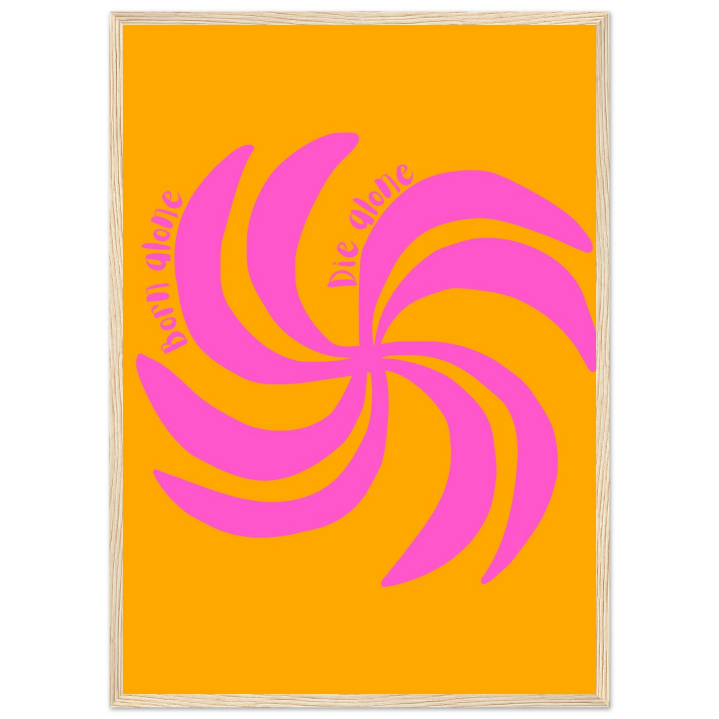 Born alone die alone swirl art print vibrant pink orange abstract wall decor in your choice of size frame art print in a White frame size A1 (59.4 x 84.1  cm) affordable wall art by Art Aunty NZ
