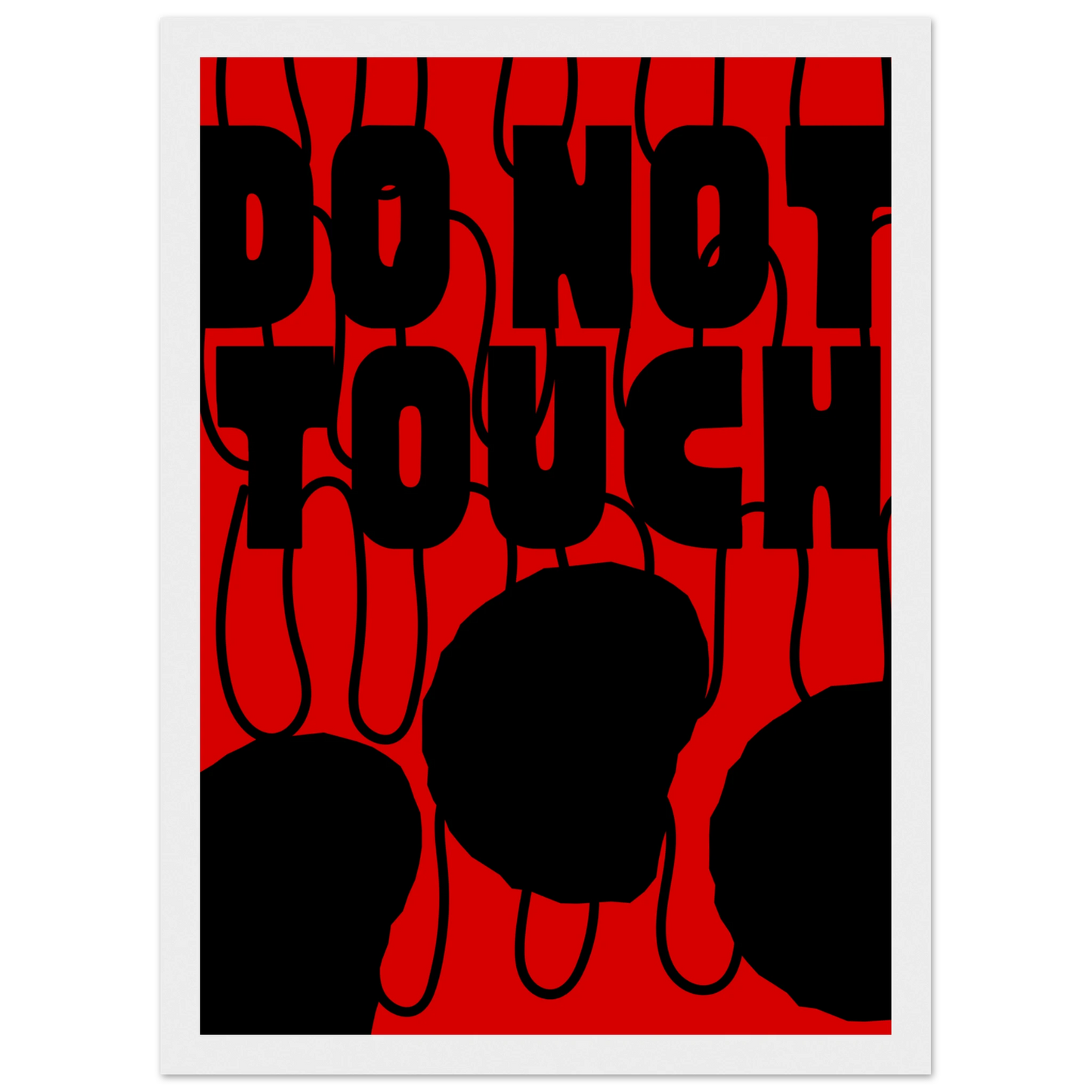 Bold do not touch statement art print contemporary red black design by anya trut in your choice of size frame art print in a Wood frame size A1 (59.4 x 84.1  cm) affordable wall art by Art Aunty NZ