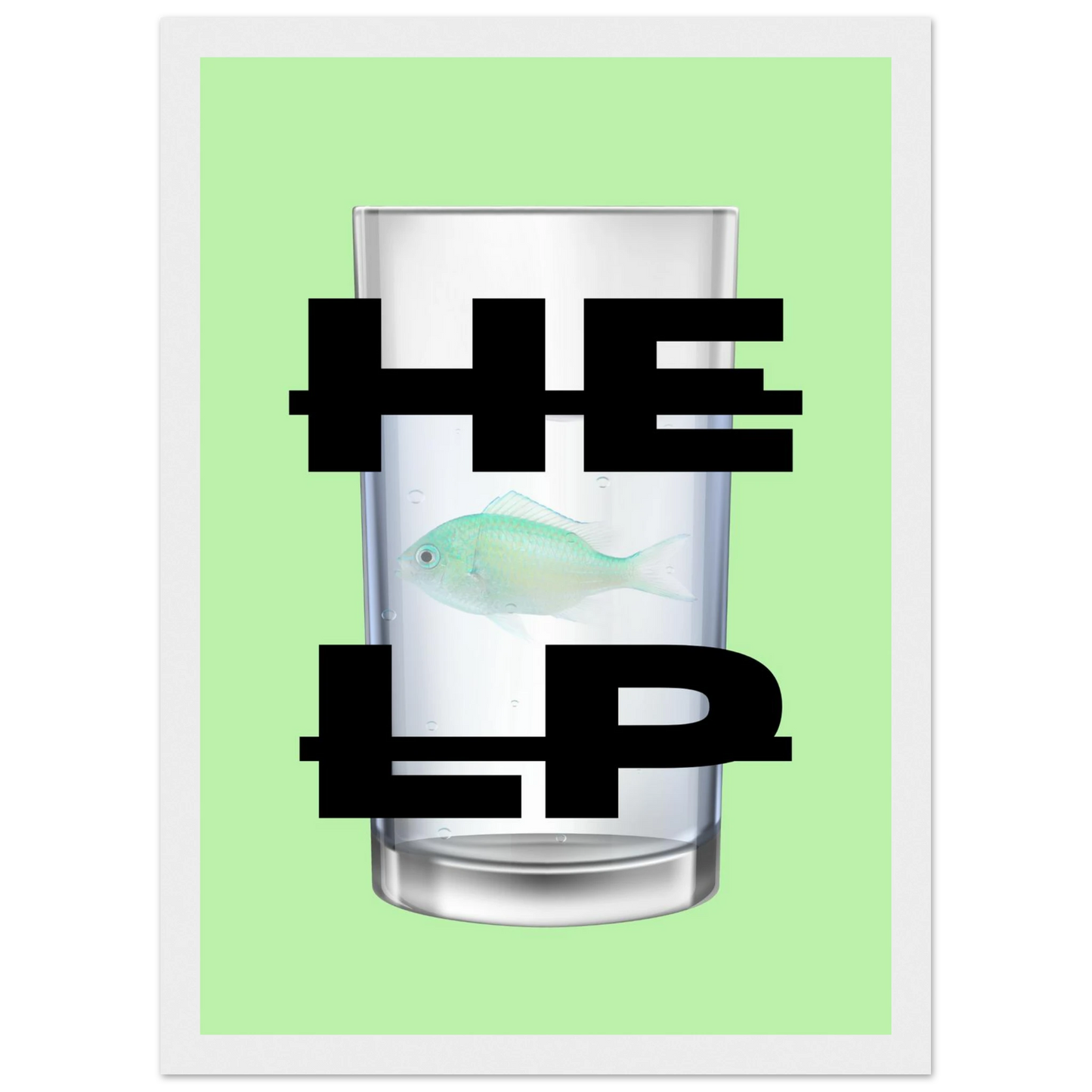 Eco vibe help fish in glass print by anya trut modern art in your choice of size frame art print in a Wood frame size A1 (59.4 x 84.1  cm) affordable wall art by Art Aunty NZ