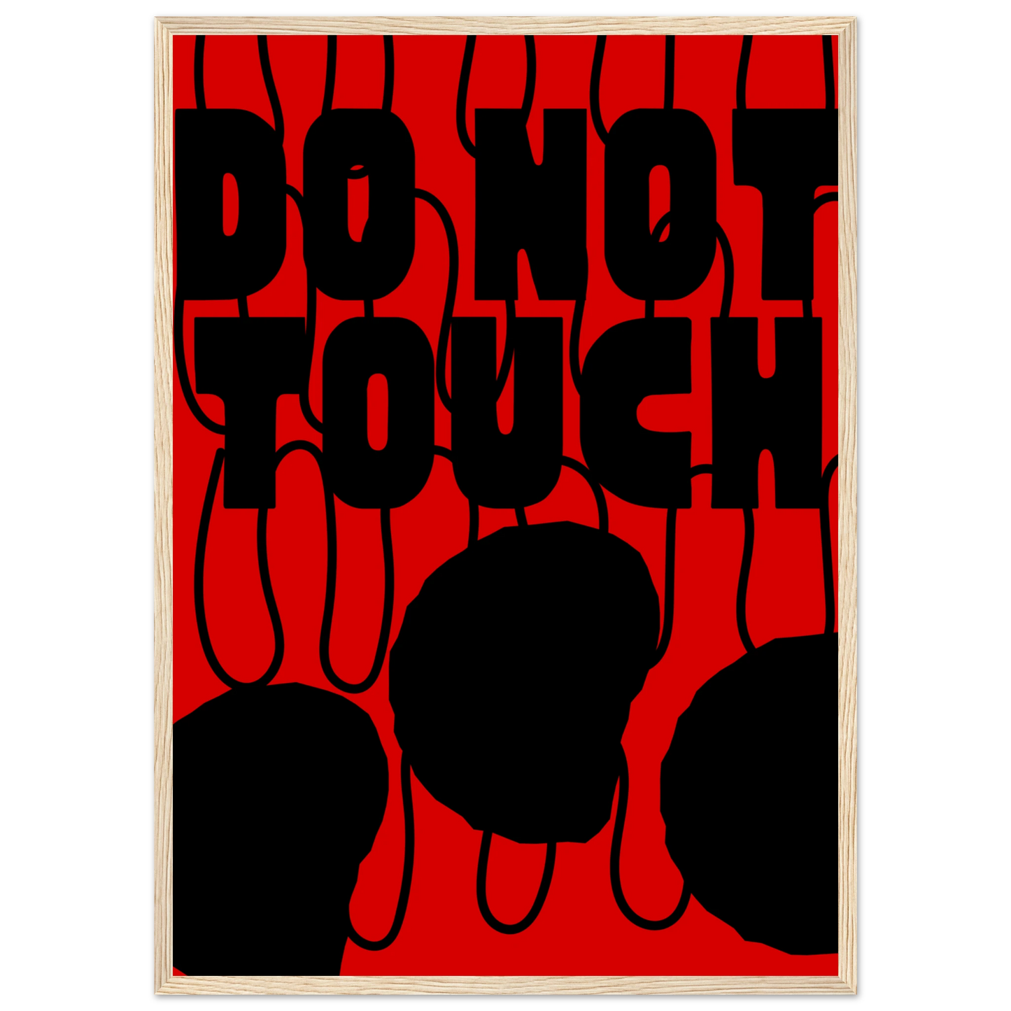 Bold do not touch statement art print contemporary red black design by anya trut in your choice of size frame art print in a White frame size A1 (59.4 x 84.1  cm) affordable wall art by Art Aunty NZ
