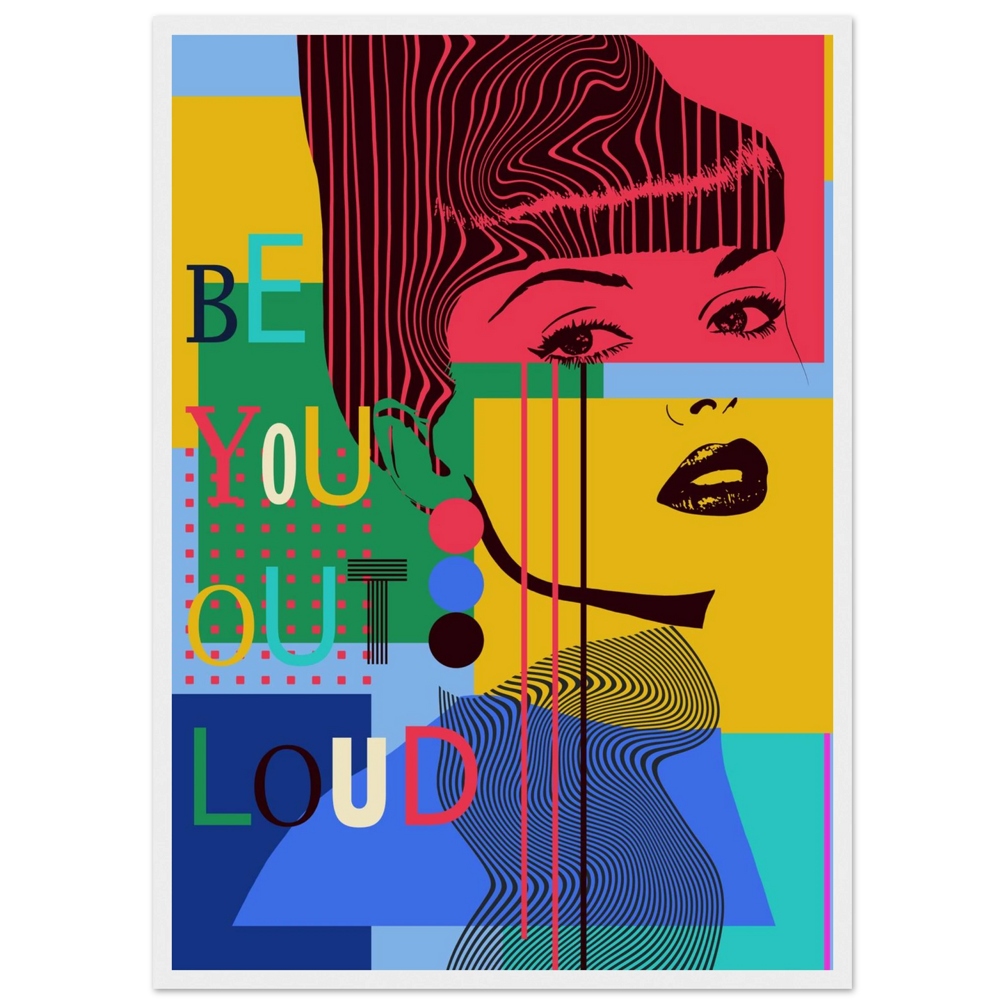Be you out loud vibrant pop art poster by ioana horvat in your choice of size frame art print in a Black frame size 21x29.7 cm / 8x12" affordable wall art by Art Aunty NZ