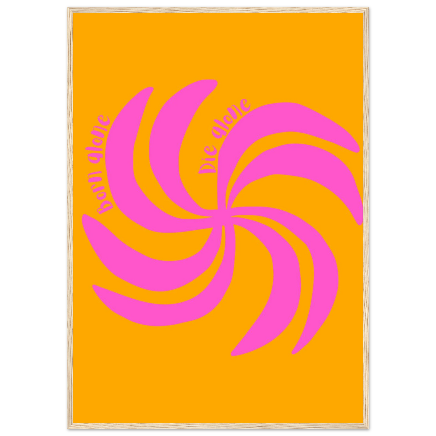 Born alone die alone swirl art print vibrant pink orange abstract wall decor in your choice of size frame art print in a Black frame size A1 (59.4 x 84.1  cm) affordable wall art by Art Aunty NZ