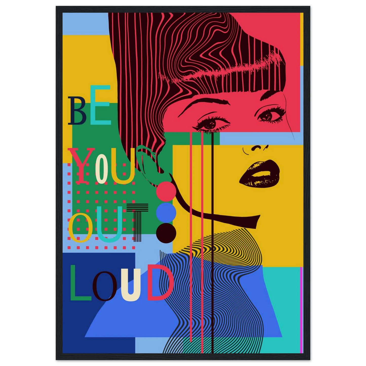 Be you out loud vibrant pop art poster by ioana horvat in your choice of size frame art print in a White frame size A2 (42 x 59.4  cm) affordable wall art by Art Aunty NZ