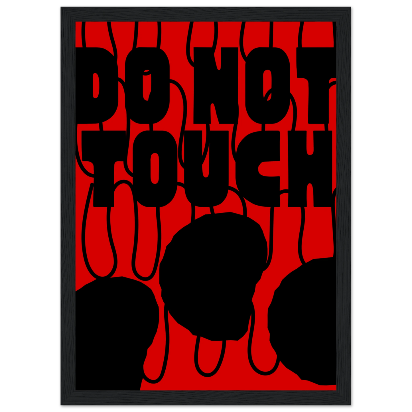 Bold do not touch statement art print contemporary red black design by anya trut in your choice of size frame art print in a White frame size A2 (42 x 59.4  cm) affordable wall art by Art Aunty NZ