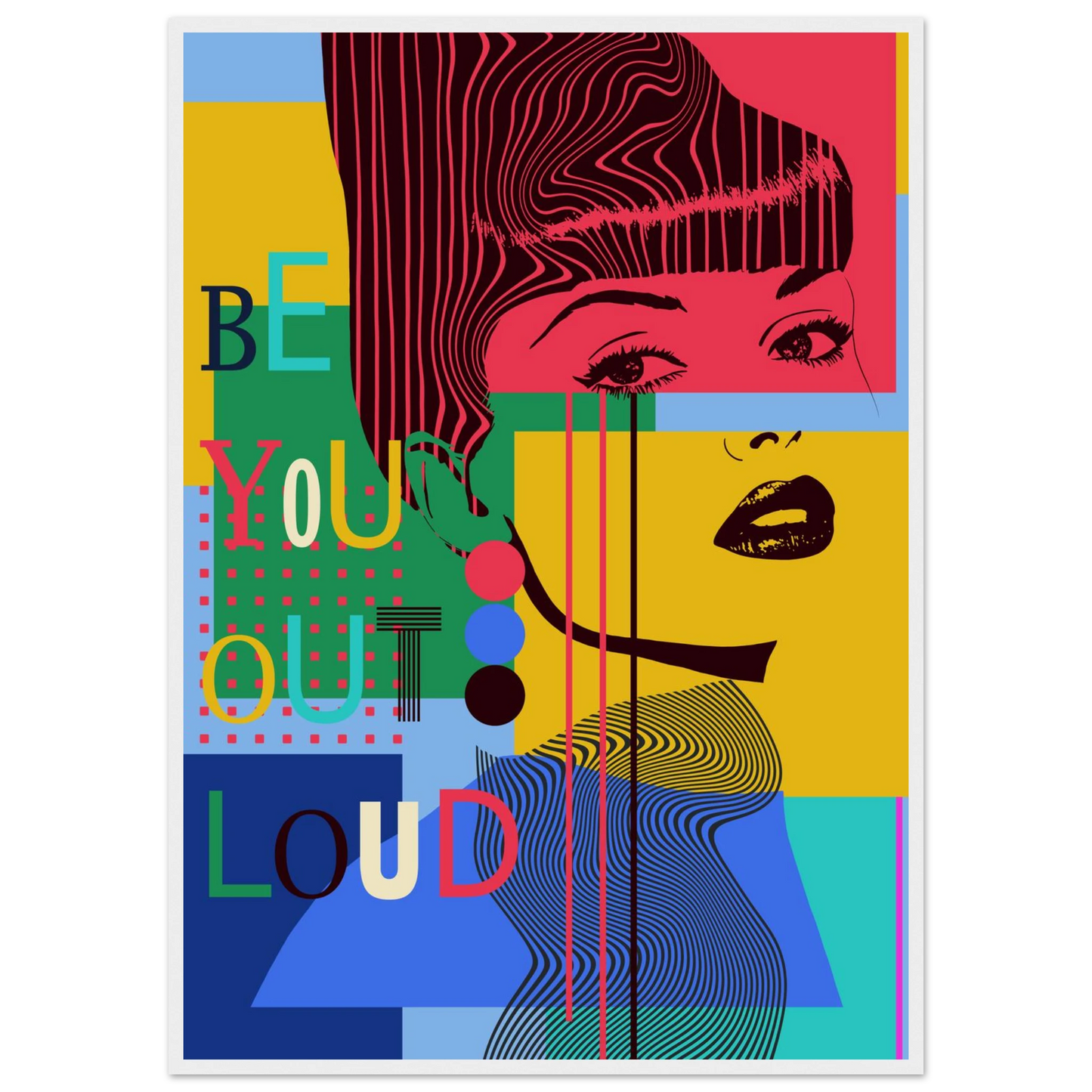 Be you out loud vibrant pop art poster by ioana horvat in your choice of size frame art print in a White frame size 21x29.7 cm / 8x12" affordable wall art by Art Aunty NZ